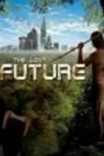 Watch The Lost Future 2KMovies