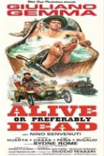 Watch Alive or Preferably Dead 2KMovies
