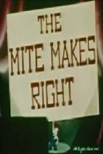 Watch The Mite Makes Right 2KMovies