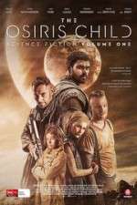 Watch Science Fiction Volume One: The Osiris Child 2KMovies