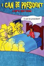 Watch I Can Be President A Kids Eye View 2KMovies