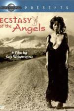Watch Ecstasy of the Angels 2KMovies
