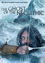 Watch The Ghost of the Neolithic 2KMovies