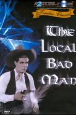 Watch The Local Bad Man 2KMovies