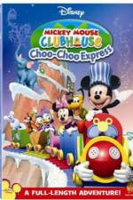 Watch Mickey Mouse Clubhouse: Mickey's Choo Choo Express 2KMovies