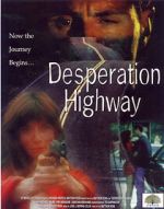 Watch Desperation Highway 2KMovies