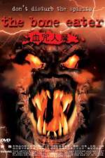 Watch Bone Eater 2KMovies