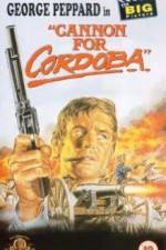 Watch Cannon for Cordoba 2KMovies