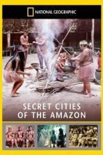 Watch National Geographic: Secret Cities of the Amazon 2KMovies