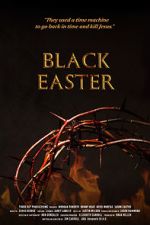 Watch Black Easter 2KMovies