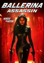 Watch Ballerina Assassin 2KMovies