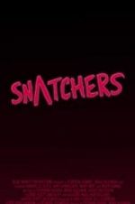 Watch Snatchers 2KMovies