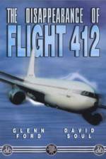 Watch The Disappearance of Flight 412 2KMovies