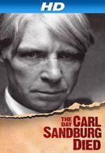 Watch The Day Carl Sandburg Died 2KMovies