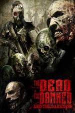 Watch The Dead the Damned and the Darkness 2KMovies