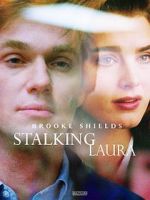 Watch Stalking Laura 2KMovies