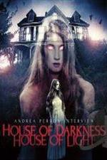 Watch Andrea Perron: House of Darkness House of Light 2KMovies