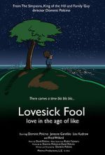 Watch Lovesick Fool - Love in the Age of Like 2KMovies