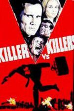 Watch Killer vs Killers 2KMovies