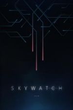 Watch Skywatch 2KMovies