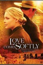 Watch Love Comes Softly 2KMovies
