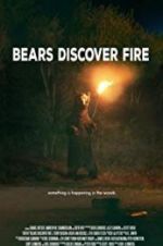 Watch Bears Discover Fire 2KMovies
