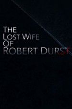 Watch The Lost Wife of Robert Durst 2KMovies