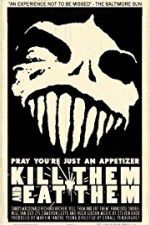 Watch Kill Them and Eat Them 2KMovies