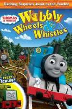 Watch Thomas & Friends: Wobbly Wheels & Whistles 2KMovies