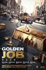 Watch Golden Job 2KMovies