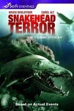Watch Snakehead Terror 2KMovies