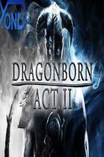 Watch Dragonborn Act II 2KMovies