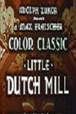 Watch Little Dutch Mill 2KMovies