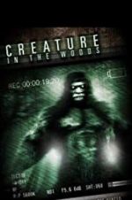 Watch Creature in the Woods 2KMovies