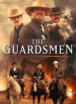 Watch The Guardsmen 2KMovies
