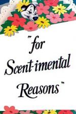Watch For Scent-imental Reasons (Short 1949) 2KMovies