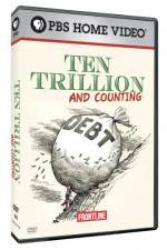Watch Frontline Ten Trillion and Counting 2KMovies