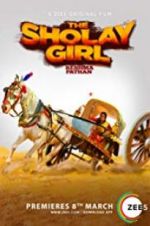 Watch The Sholay Girl 2KMovies