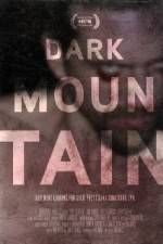 Watch Dark Mountain 2KMovies