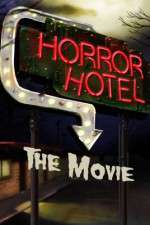 Watch Horror Hotel the Movie 2KMovies
