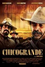 Watch Chicogrande 2KMovies