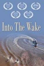 Watch Into the Wake 2KMovies