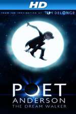 Watch Poet Anderson: The Dream Walker 2KMovies