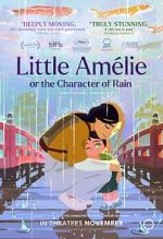 Watch Little Amélie or the Character of Rain 2KMovies
