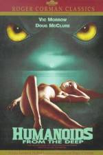 Watch Humanoids from the Deep 2KMovies
