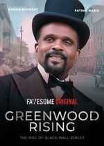 Watch Greenwood Rising: The Rise of Black Wall Street 2KMovies