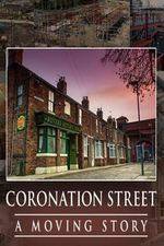 Watch Coronation Street - A Moving Story 2KMovies