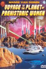 Watch Voyage to the Planet of Prehistoric Women 2KMovies