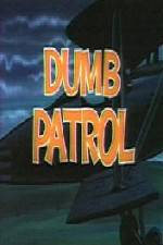 Watch Dumb Patrol 2KMovies