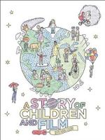 Watch A Story of Children and Film 2KMovies